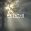 Jonathan Young & Caleb Hyles - Breathe - Single